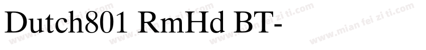 Dutch801 RmHd BT字体转换